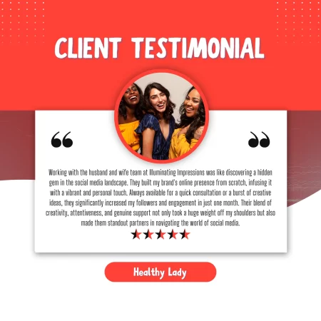 Testimonial from Healthy Lady expressing gratitude for Illuminating Impressions, featuring three joyful women in a circle, laughing and celebrating their social media success.